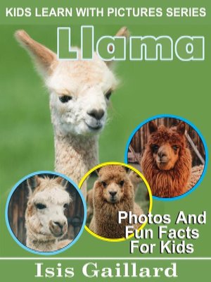 cover image of Llama Photos and Fun Facts for Kids
